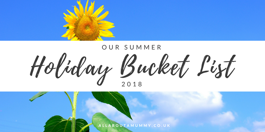 Picture of sunflower and sky with Our Summer Holiday Bucket List blog post title