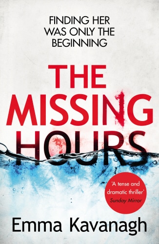 Picture - The Missing Hours by Emma Kavanagh Book Review