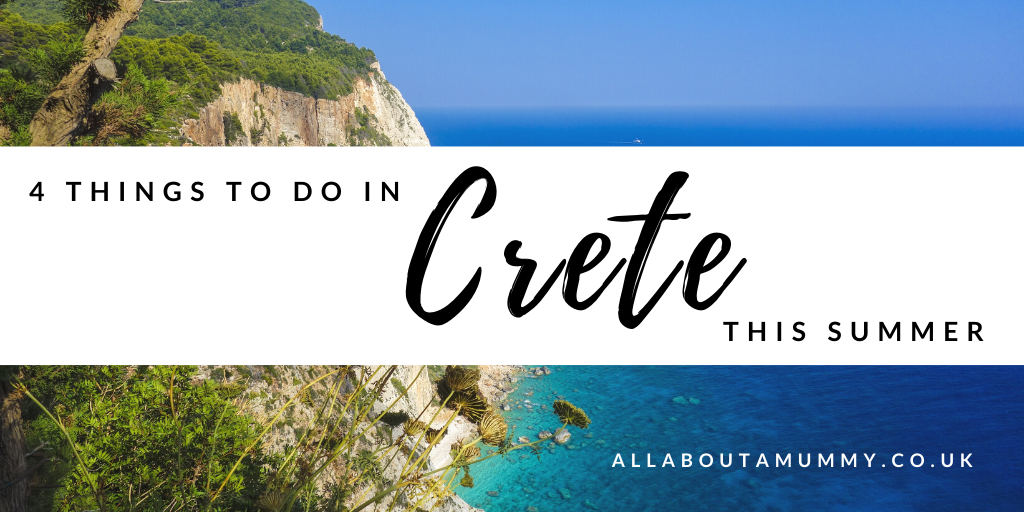 4 things to do in Crete this summer blog post header overlayed across image of the coastline