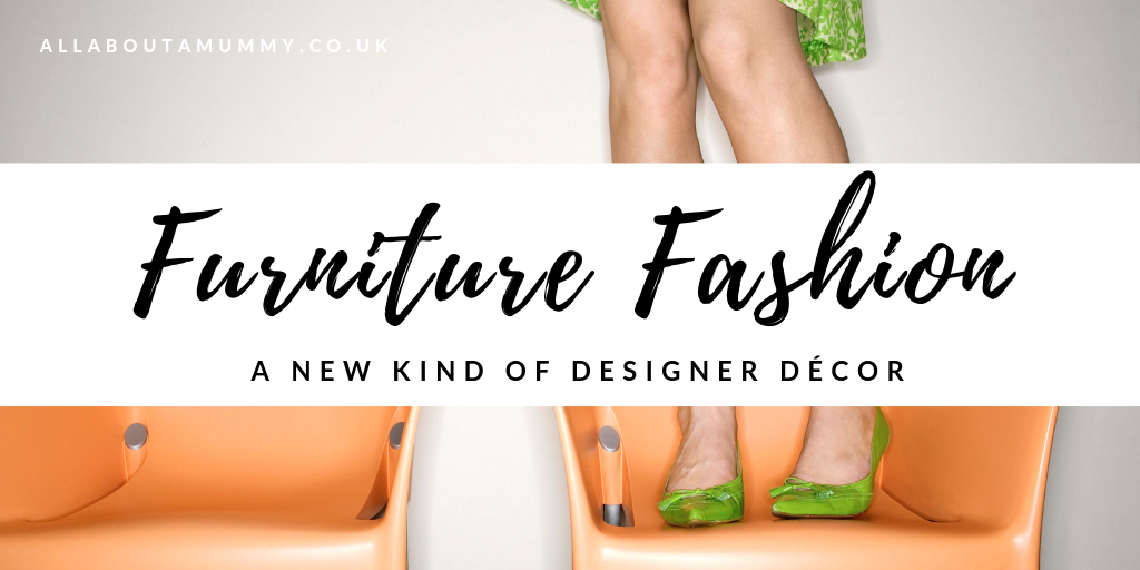 Image of woman standing on chairs with blog post title 'Furniture Fashion: A new kind of designer decor' overlay