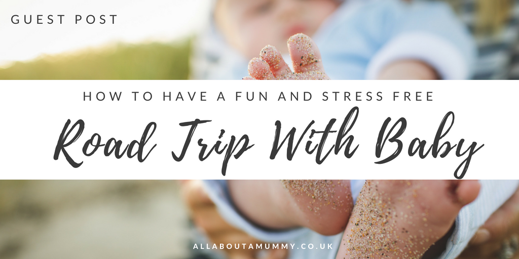 Picture of baby's sandy foot with How to have a fun and stress free road trip with baby blog post title