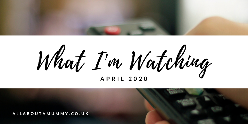 What I'm watching April 2020 blog post title and image of remote control