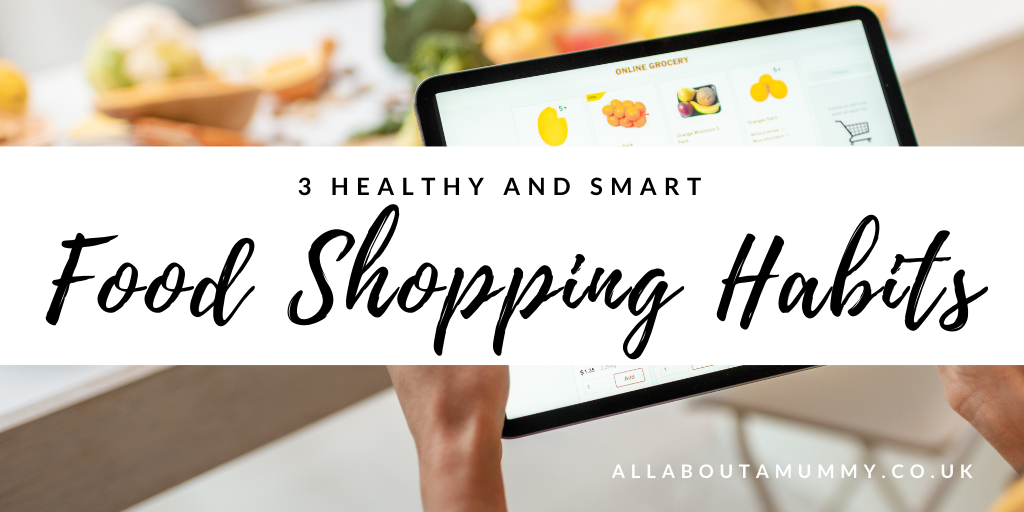 3 Healthy and Smart Food Shopping Habits to Adopt blog post title