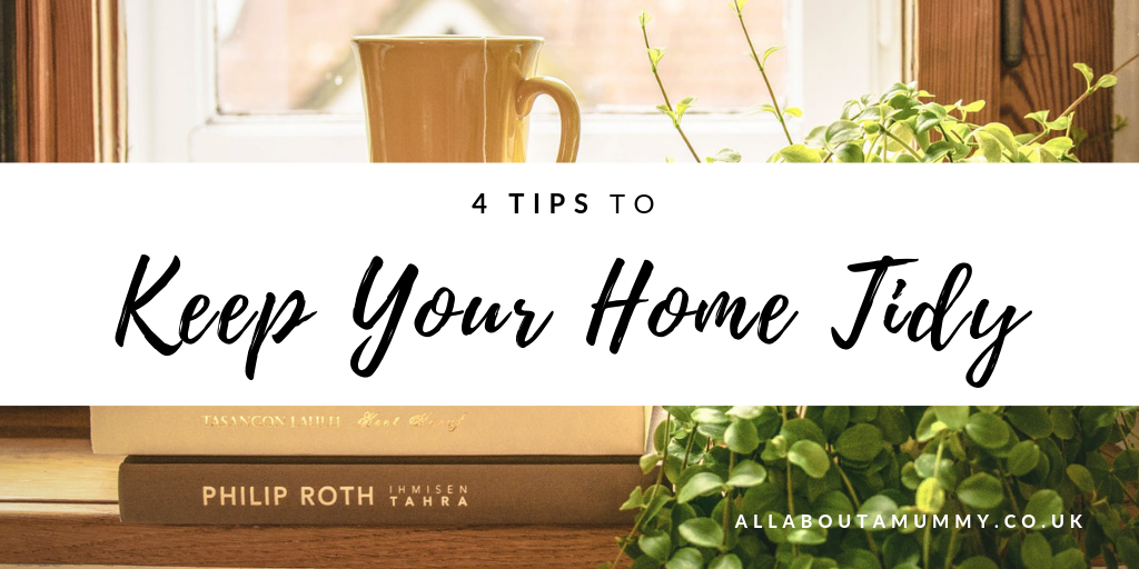 Picture of a windowsill with blog post title 4 tips to keep your home tidy across